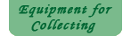 equipment for collecting